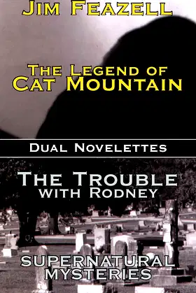 The Legend of Cat Mountain/Trouble with Rodney: Dual Novelletes poster