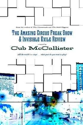 The Amazing Circus Freak Show & Invisible Exile Review poster