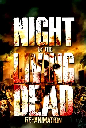 Night of the Living Dead: Re-Animation poster