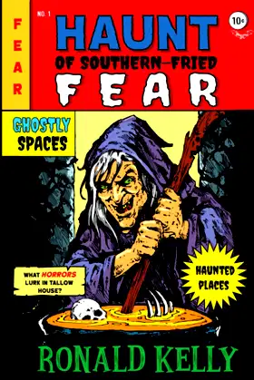Haunt of Southern-Fried Fear (Southern-Fried Horror Tales) poster