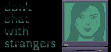 Don't Chat With Strangers capsule