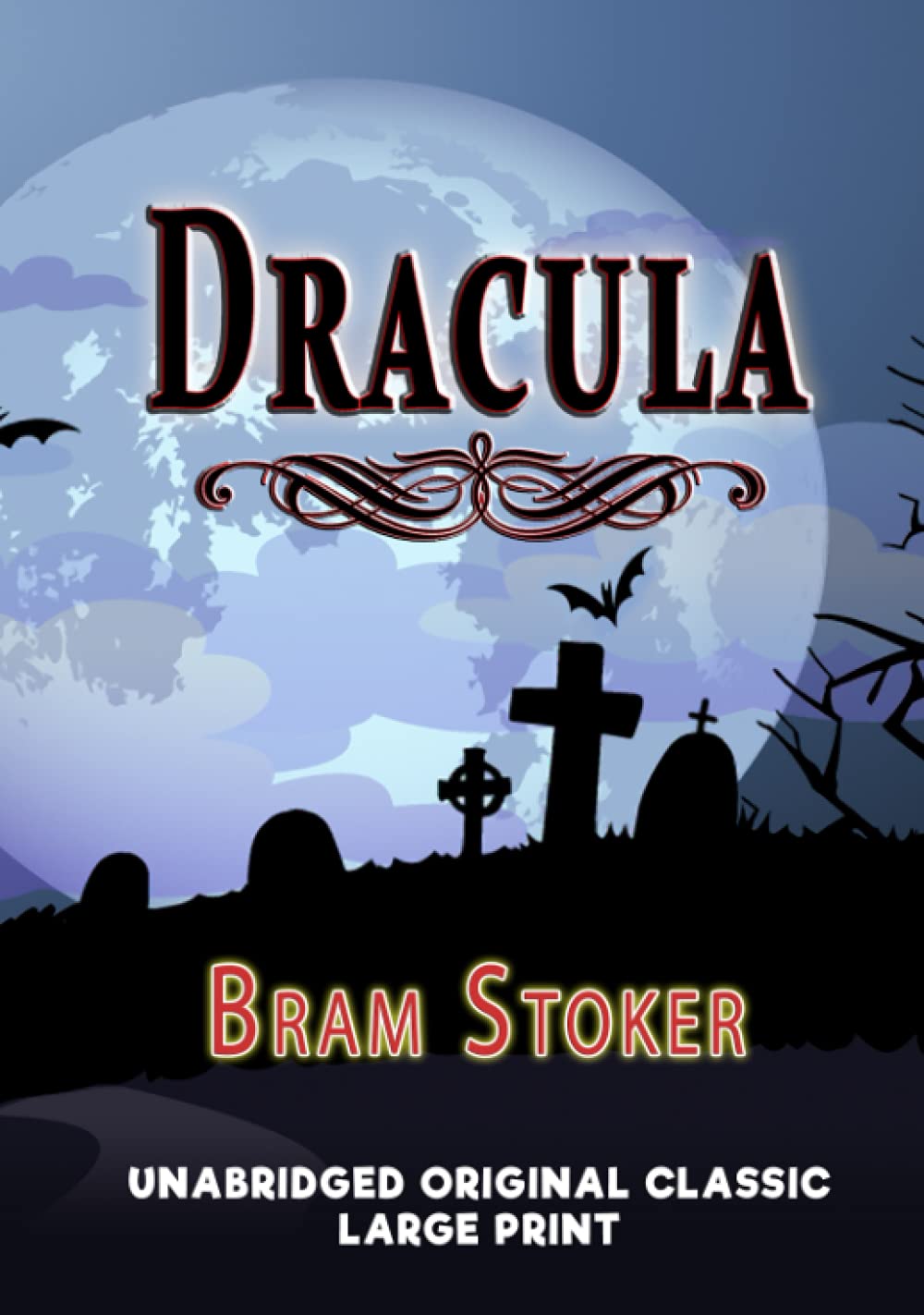 DRACULA: UNABRIDGED ORIGINAL CLASSIC - LARGE PRINT poster