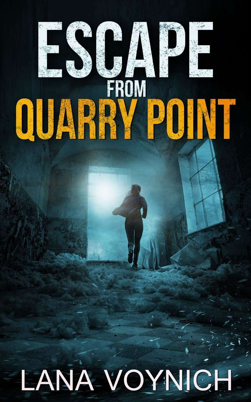 Escape from Quarry Point: A Psychological Thriller Set in a Haunted Asylum poster