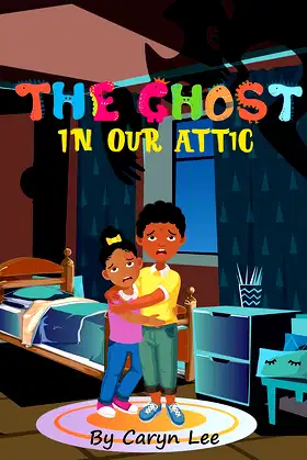 The Ghost In Our Attic poster