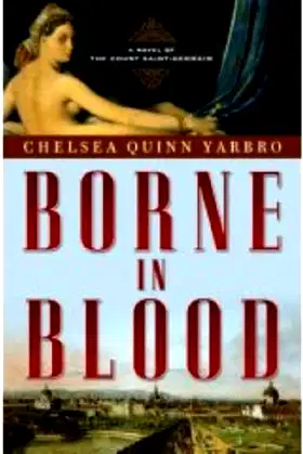 Borne in Blood: A Novel of the Count Saint-Germain poster