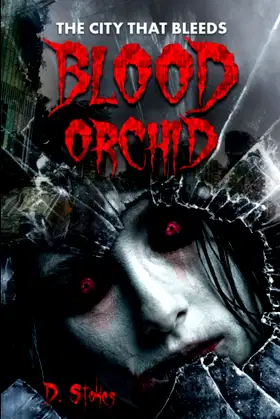 Blood Orchid: The City That Bleeds poster