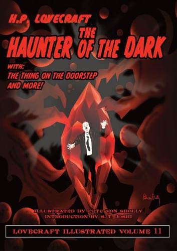 Lovecraft Illustrated Volume 11 - The Haunter of the Dark poster