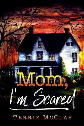 Mom, I'm Scared poster