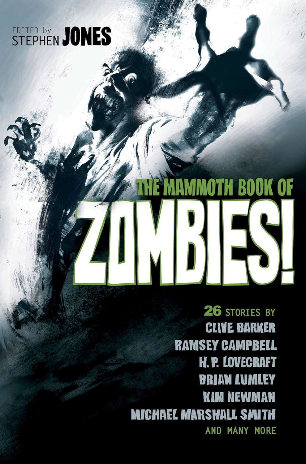 The Mammoth Book of Zombies: 20th Anniversary Edition (Mammoth Books 342) poster