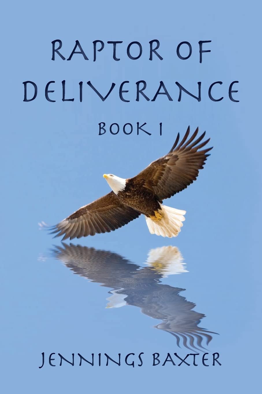 Raptor of Deliverance - Book I poster