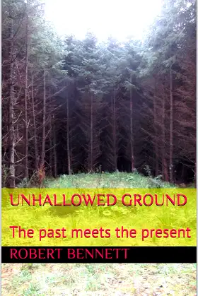 Unhallowed Ground: The past meets the present poster