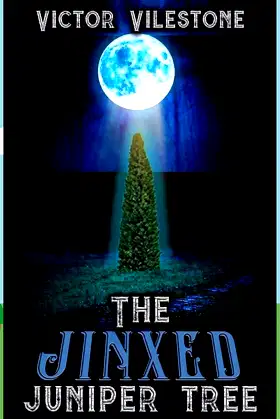 The Jinxed Juniper Tree poster