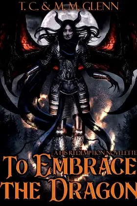 To Embrace the Dragon: (Adult Dark Fantasy) (His Redemption) poster