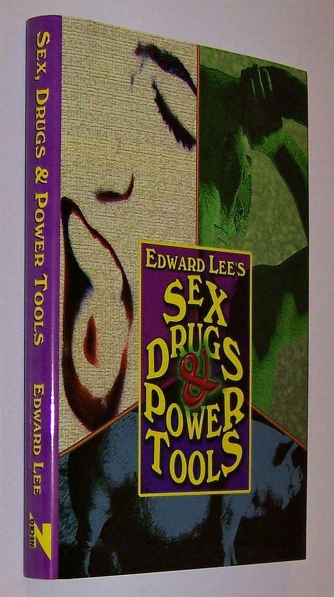 Sex, Drugs & Power Tools poster