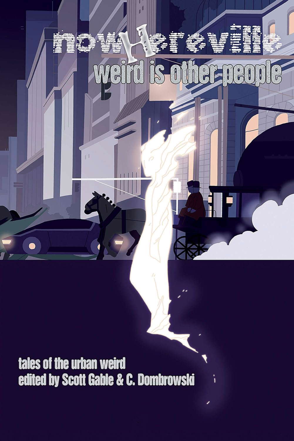 Nowhereville: Weird Is Other People poster