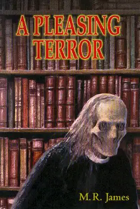 A PLEASING TERROR: The Complete Supernatural Writings poster