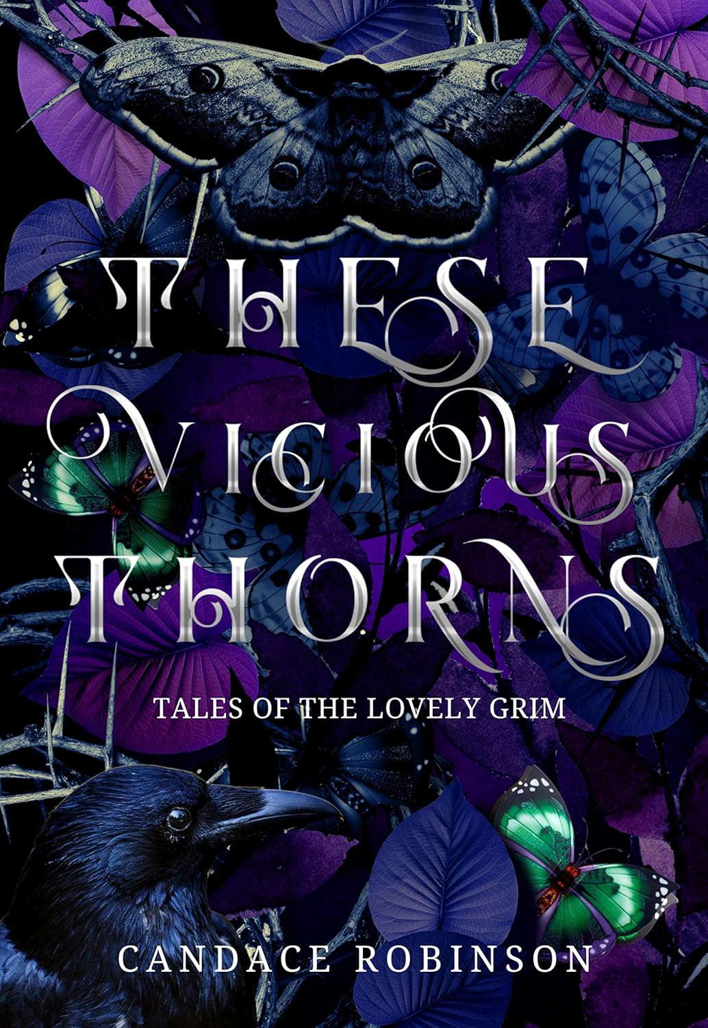 These Vicious Thorns: Tales of the Lovely Grim (Untamed Darkness) poster