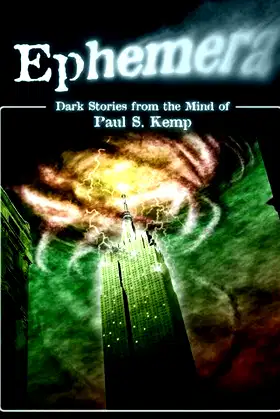 Ephemera: Dark Stories from the mind of Paul S. Kemp poster