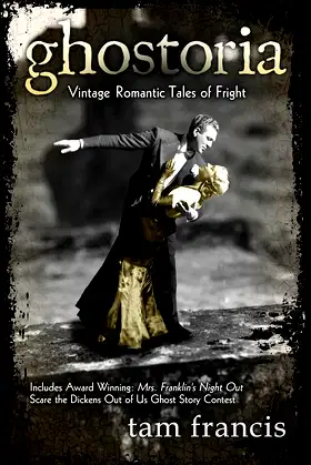 Ghostoria: Vintage Romantic Tales of Fright poster