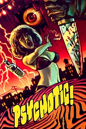 Psychotic! poster