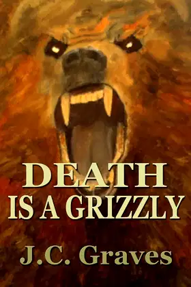 Death is a Grizzly poster