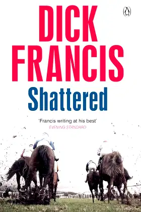 Shattered (Francis Thriller) poster