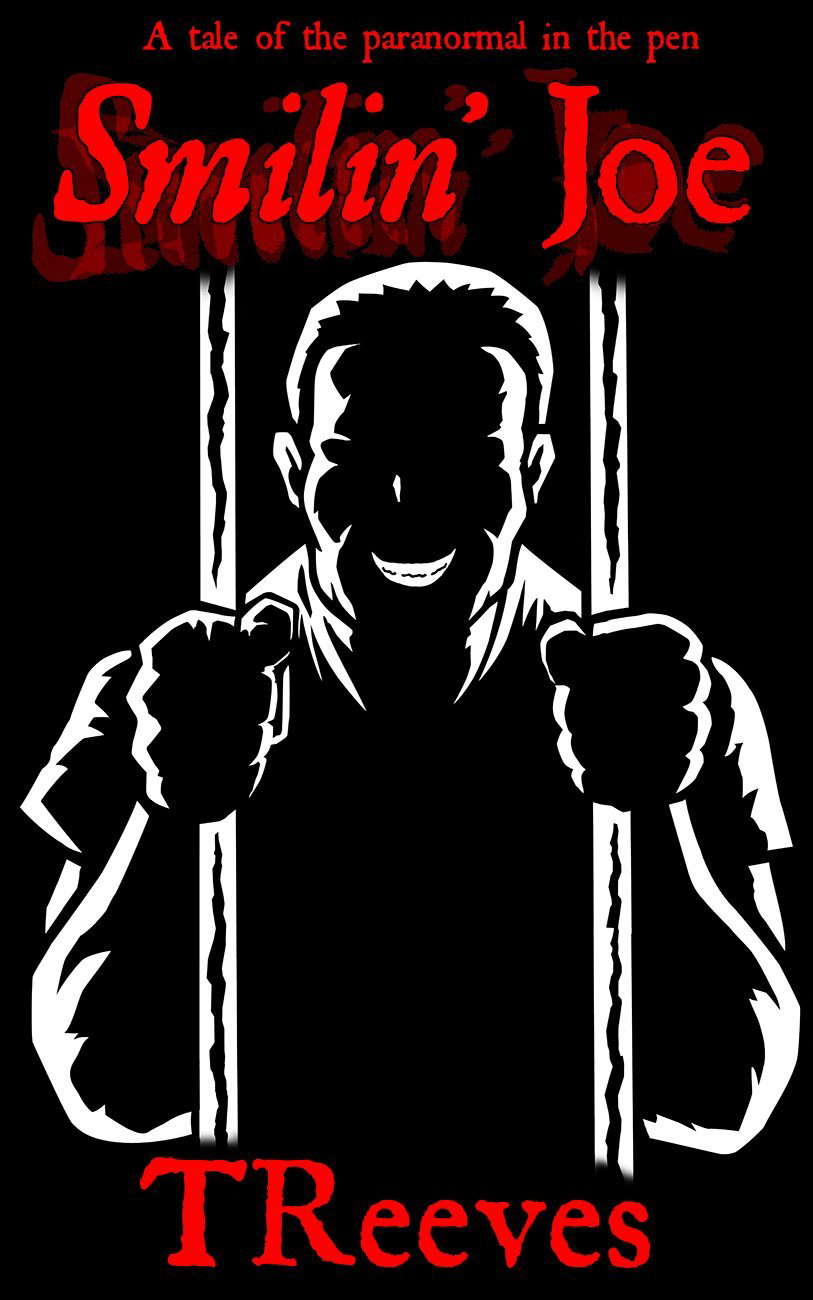 Smilin' Joe: A tale of the paranormal in the pen poster