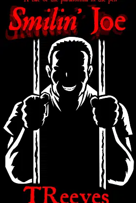 Smilin' Joe: A tale of the paranormal in the pen poster