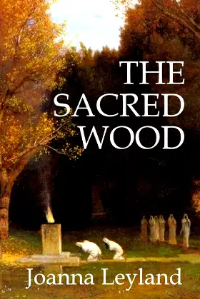The Sacred Wood (The Goddess Trilogy) poster