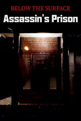 Below the Surface:Assassin's Prison poster