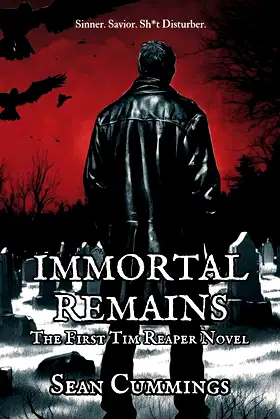 Immortal Remains: The First Tim Reaper Novel poster