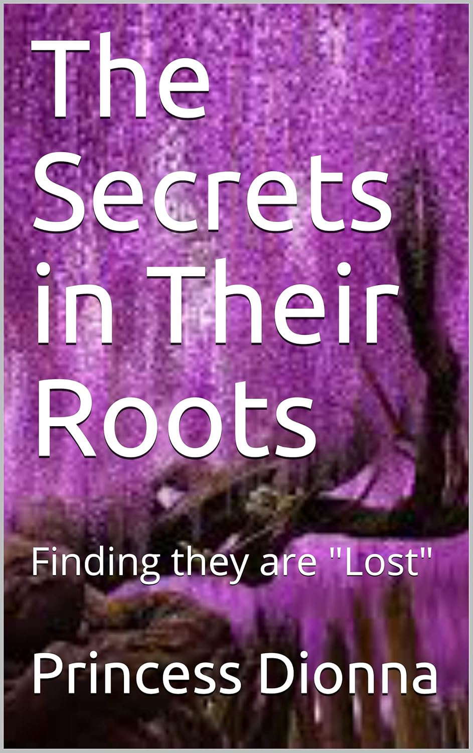The Secrets in Their Roots: Finding they are "Lost" poster