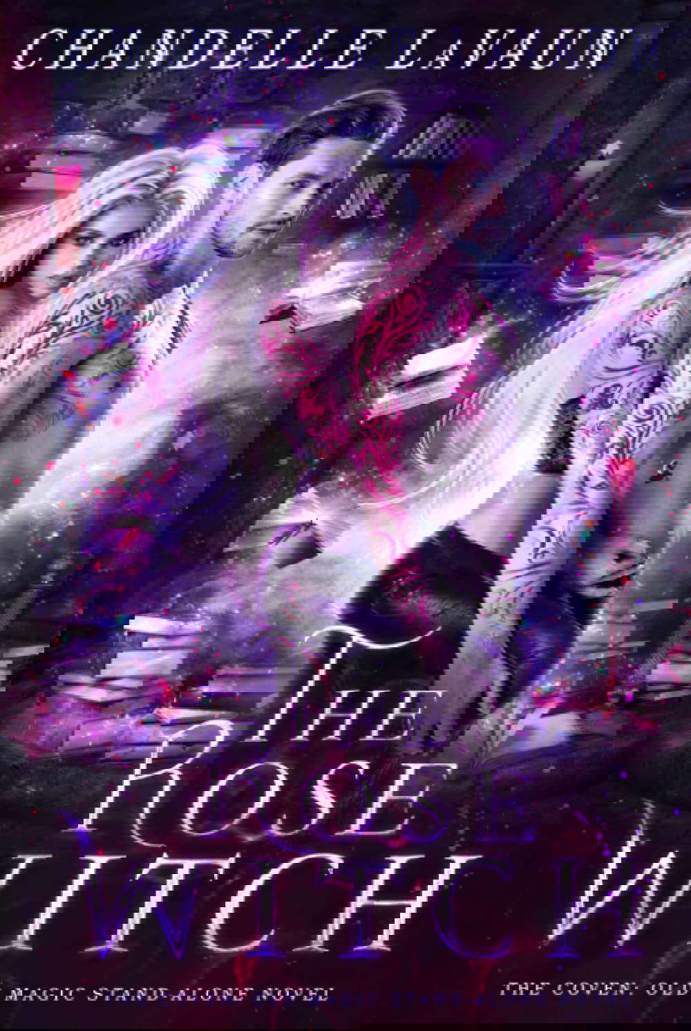 The Rose Witch (The Coven: Old Magic Stand-Alone Novel) poster