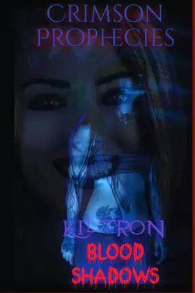Crimson Prophecies: Blood Shadows poster