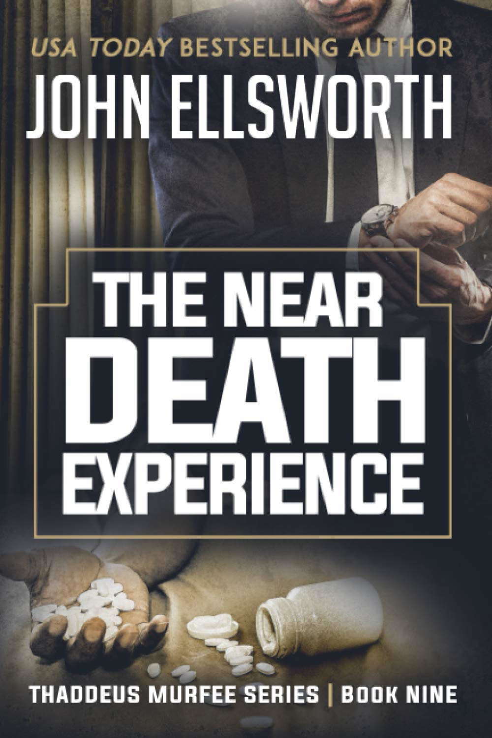 The Near Death Experience (Thaddeus Murfee Thrillers) poster