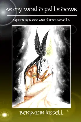 As My World Falls Down: A Queen of Blood and Glitter Novella poster