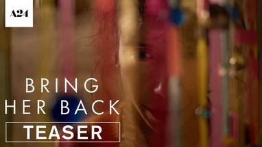 Bring Her Back | Official Teaser HD | A24 poster