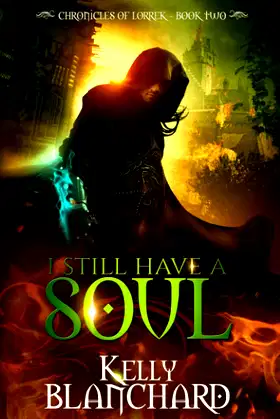 I Still Have a Soul (Chronicles of Lorrek) poster
