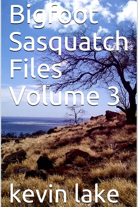 Bigfoot Sasquatch Files Volume 3 poster