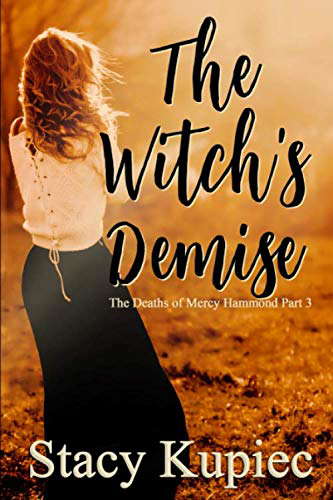 The Witch's Demise (The Deaths of Mercy Hammond) poster