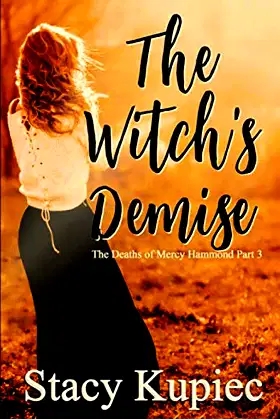 The Witch's Demise (The Deaths of Mercy Hammond) poster