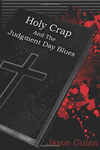 Holy Crap: And the Judgment Day Blues poster
