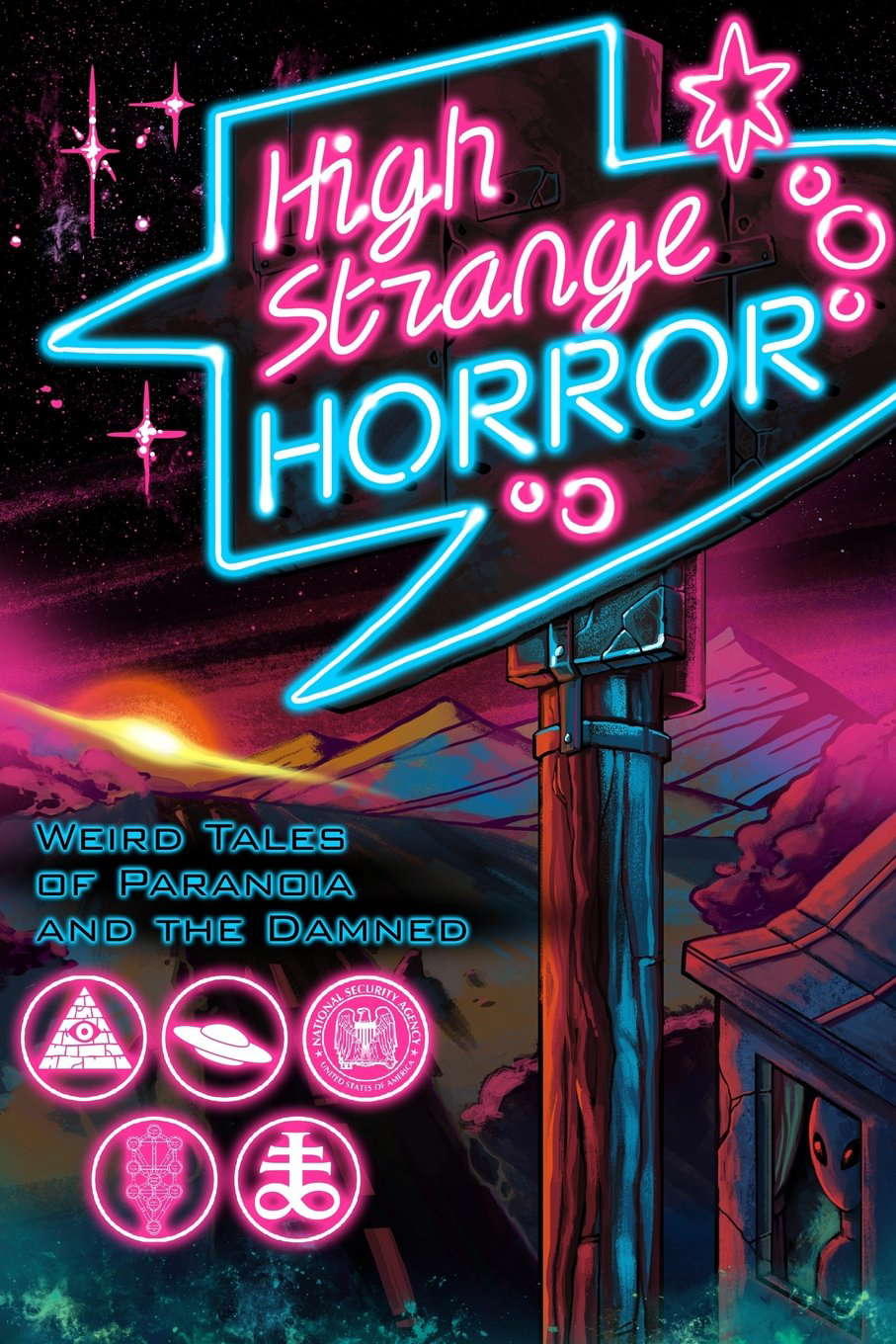 High Strange Horror: Weird Tales of Paranoia and the Damned poster