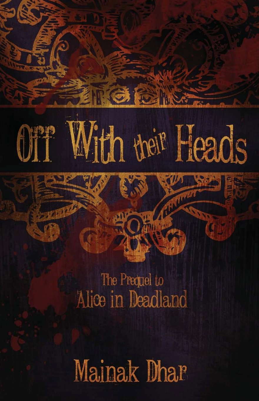 Off With Their Heads: The Prequel to Alice in Deadland poster
