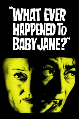 What Ever Happened to Baby Jane? poster