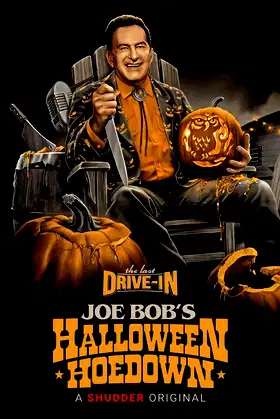 The Last Drive-In: Joe Bob's Halloween Hoedown poster