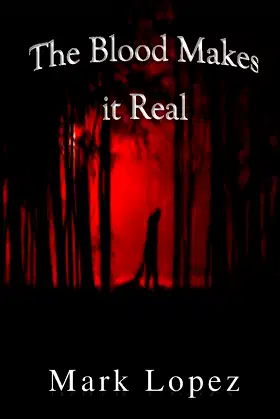 The Blood Makes It Real (Death series) poster
