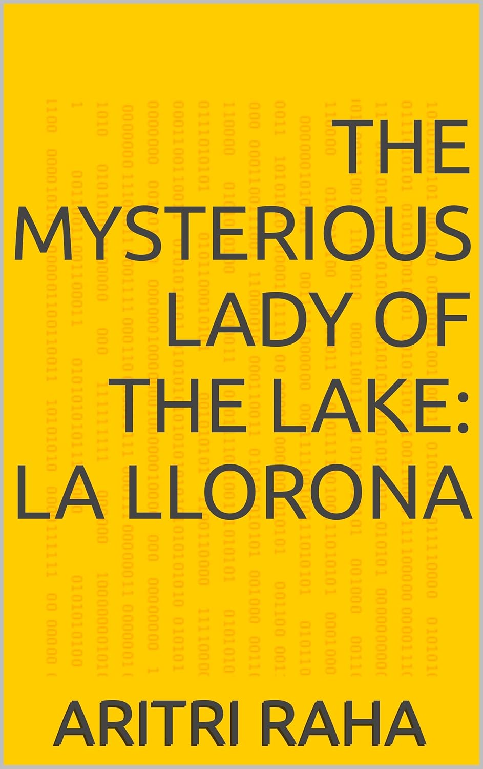 The Mysterious Lady of the Lake: La Llorona poster
