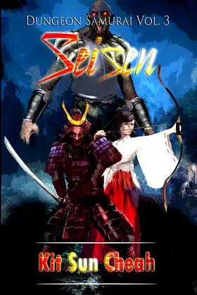 Dungeon Samurai Vol. 3: Seisen (An Anti-LitRPG Dungeon Crawl) poster