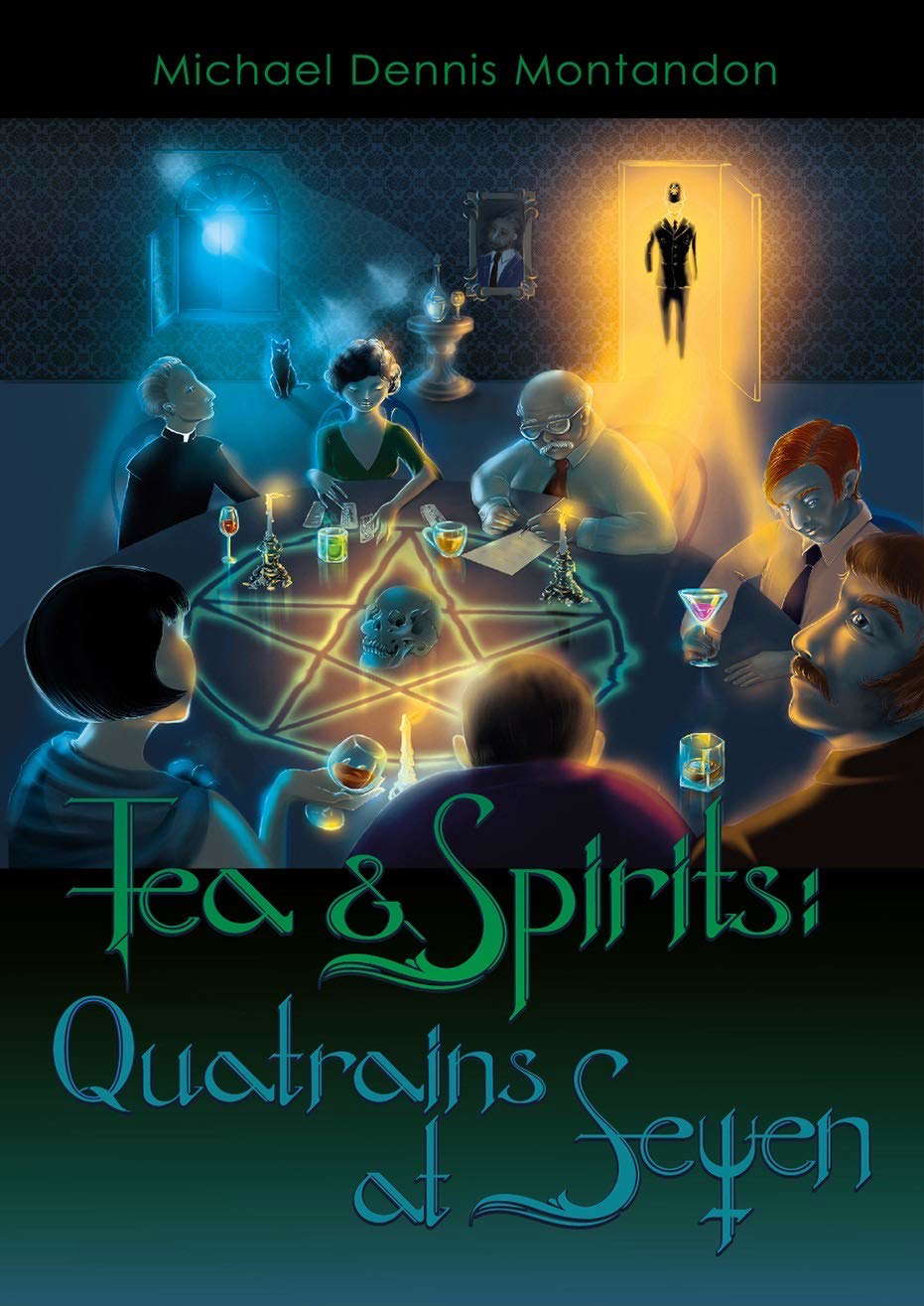 Tea & Spirits: Quatrains at Seven poster